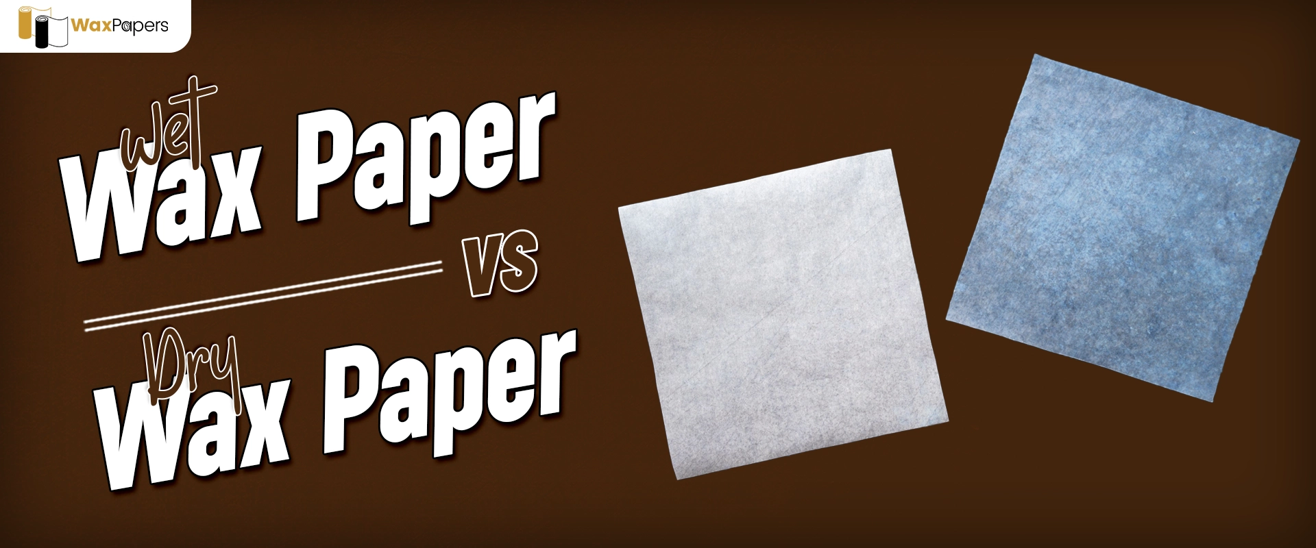 Wet Wax Paper Vs Dry Wax Paper | Guide By Wapapers’ Experts