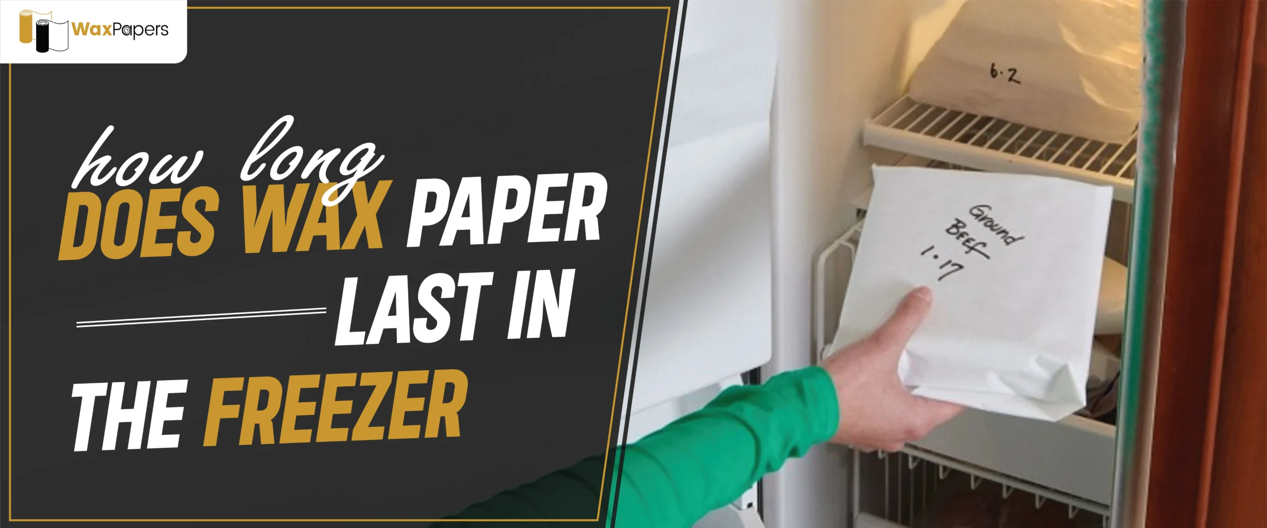 How Long Does Wax Paper Last in the Freezer?